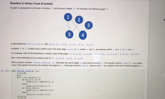 Solved Question 3:Vertex Cover (4 points) A graph is | Chegg.com