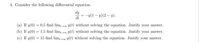 Solved 4. Consider the following differential equation dy | Chegg.com