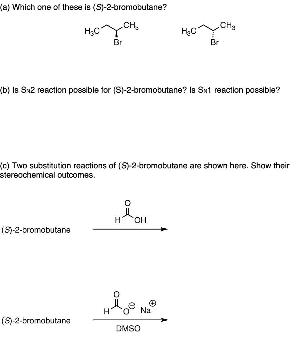 Solved (a) Which One Of These Is (S)-2-bromobutane? CH3 Hyo | Chegg.com