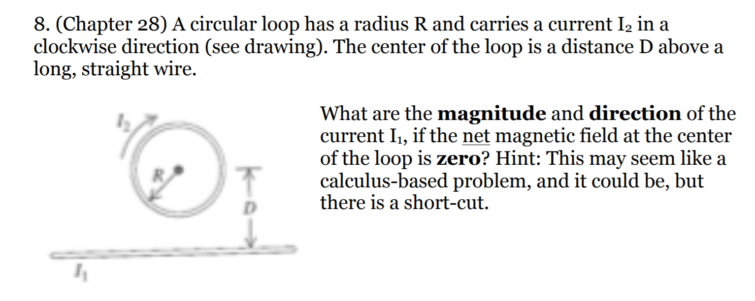 Solved 8. (Chapter 28) A circular loop has a radius R and | Chegg.com