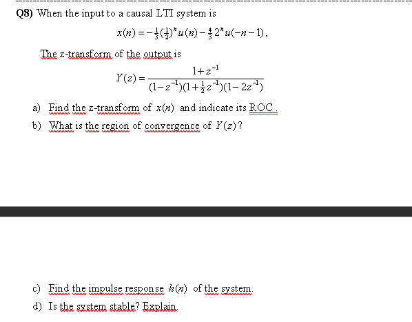 Solved Q8) When The Input To A Causal LTI System Is | Chegg.com