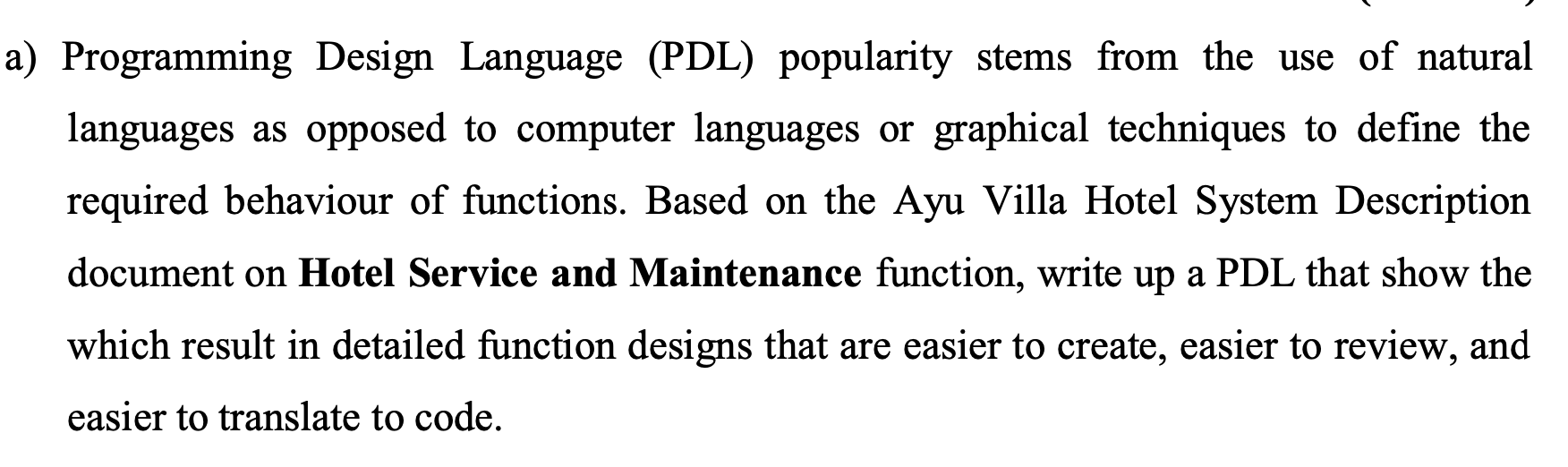 Solved a) Programming Design Language (PDL) popularity stems | Chegg.com