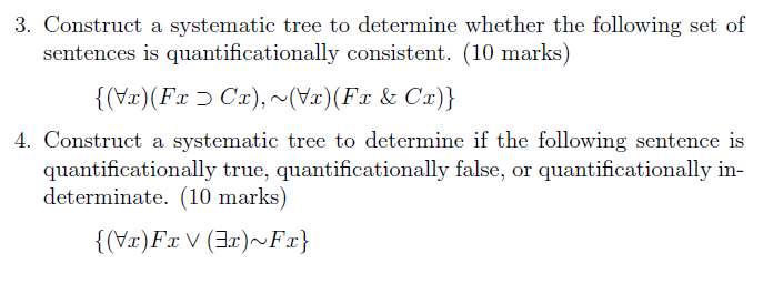 Solved 3. Construct a systematic tree to determine whether | Chegg.com