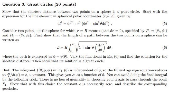 Solved Question 3: Great circles (20 points) Show that the | Chegg.com