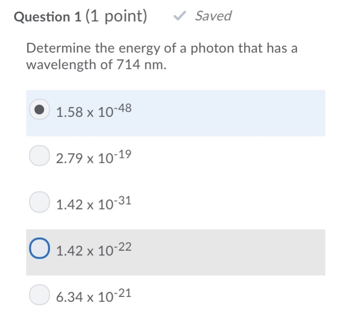 Solved Question 1 (1 point) Saved Determine the energy of a | Chegg.com