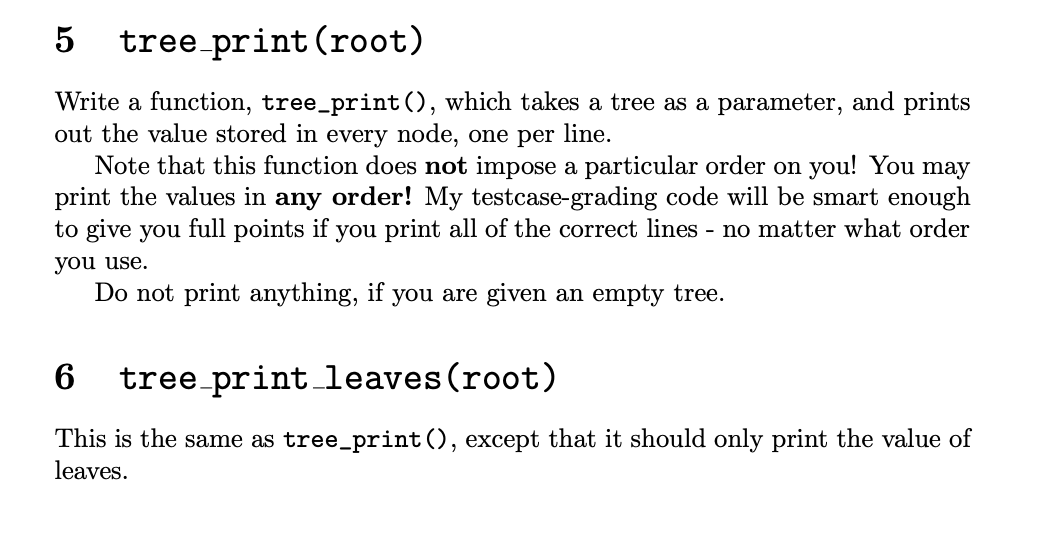Solved 5 tree-print (root) Write a function, tree-print(), | Chegg.com