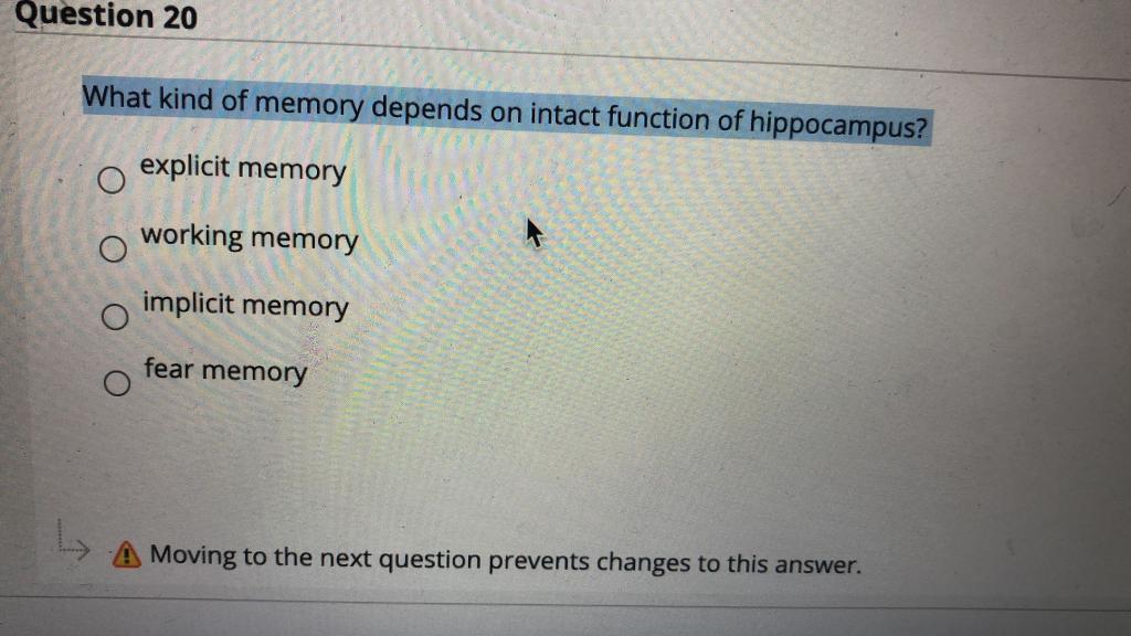 Solved Question 20 What kind of memory depends on intact | Chegg.com
