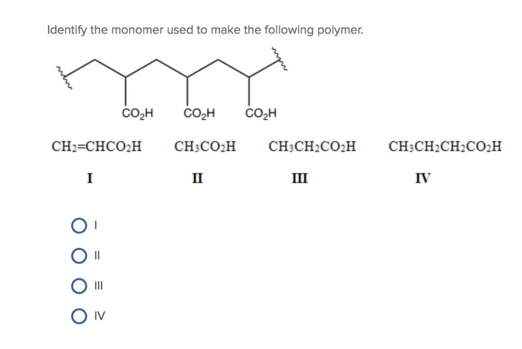 Solved Identify The Monomer Used To Make The Following