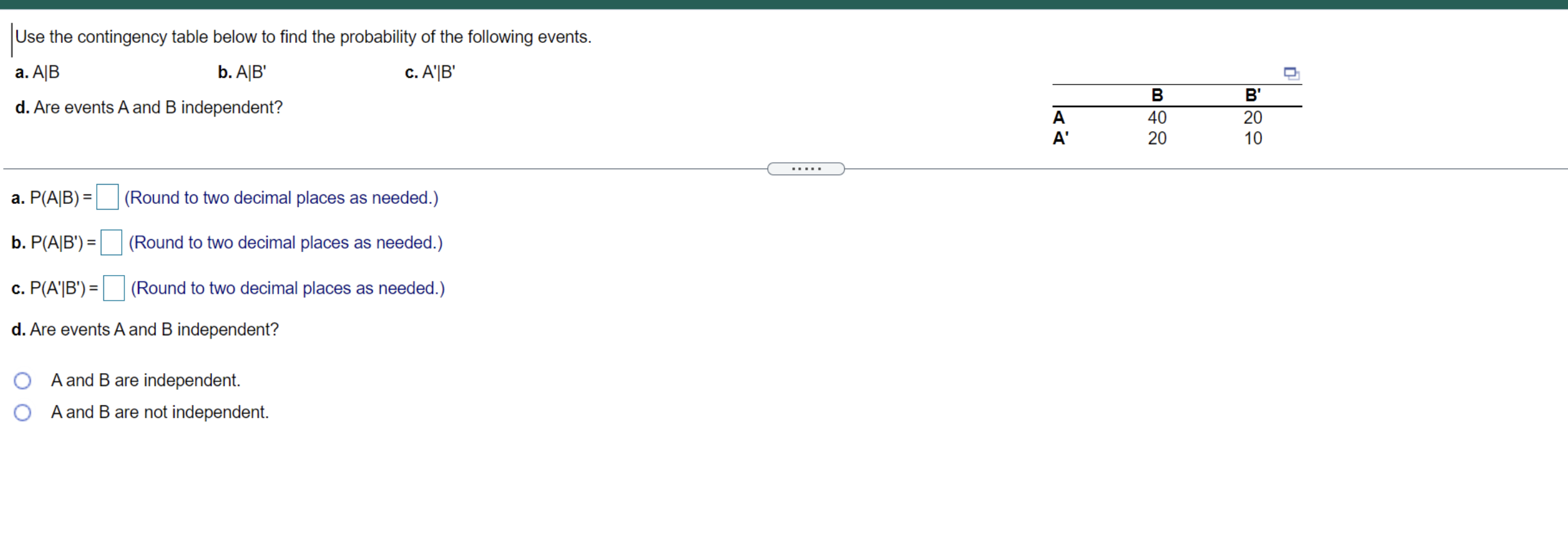 Solved Use The Contingency Table Below To Find The | Chegg.com