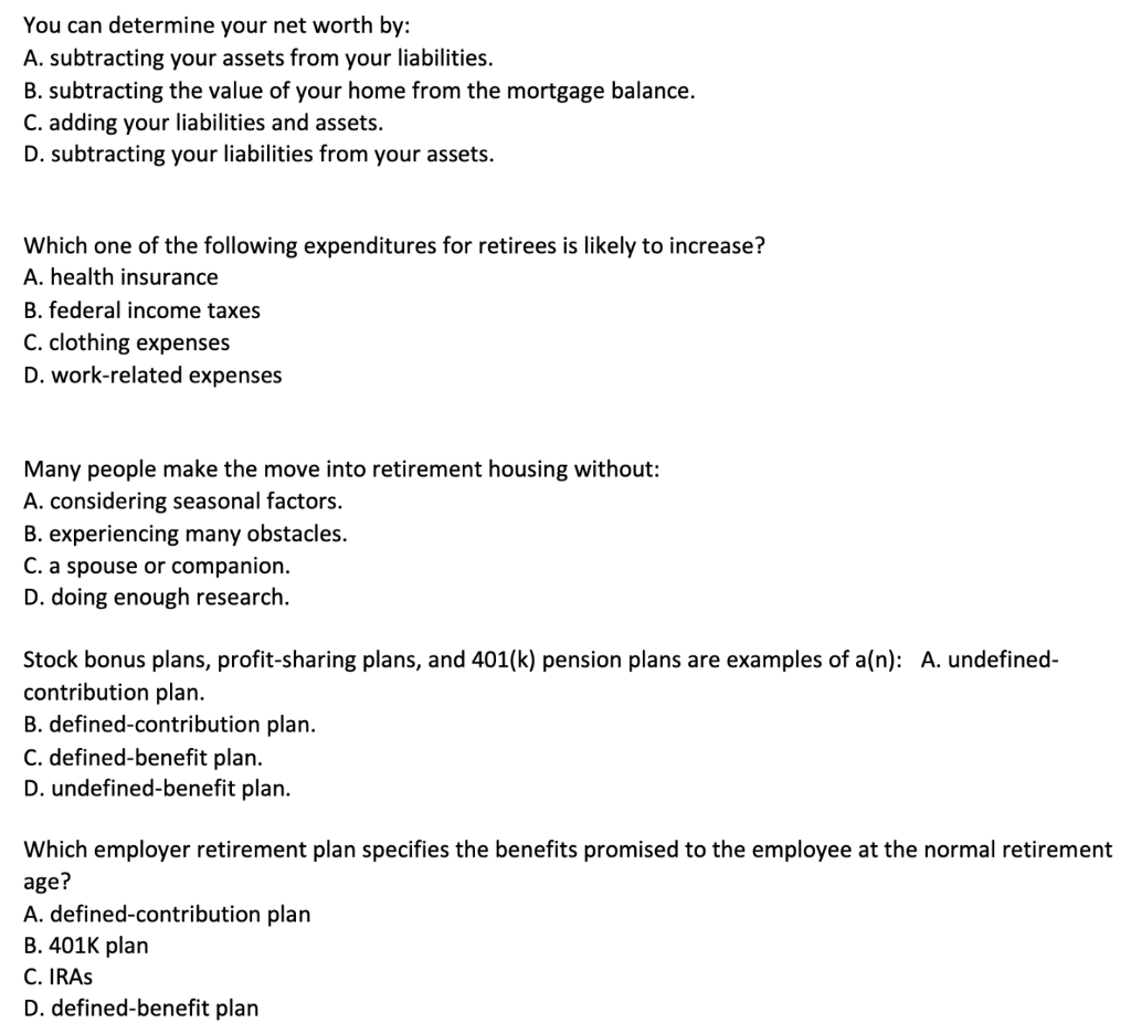 Solved You can determine your net worth by: A. subtracting | Chegg.com