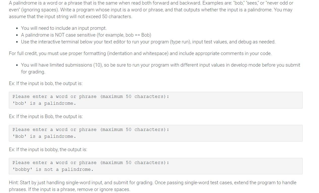 Solved A palindrome is a word or a phrase that is the same | Chegg.com