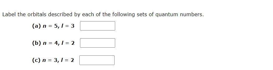 Solved Label the orbitals described by each of the following | Chegg.com