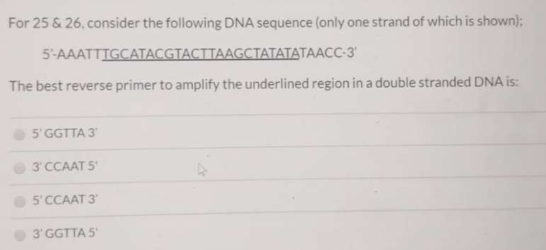 Solved For 25 & 26, consider the following DNA sequence | Chegg.com