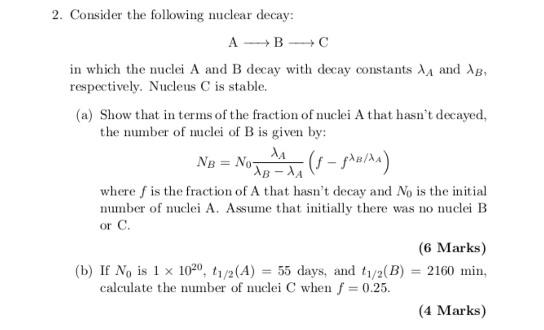 Solved 2. Consider the following nuclear decay: A B C in | Chegg.com