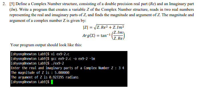 Solved 2. [5] Define a Complex Number structure, consisting | Chegg.com