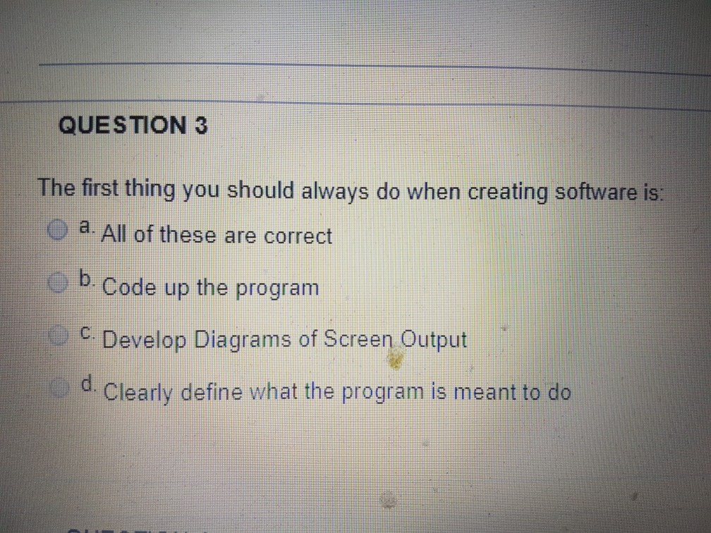 Solved QUESTION 3 The first thing you should always do when | Chegg.com