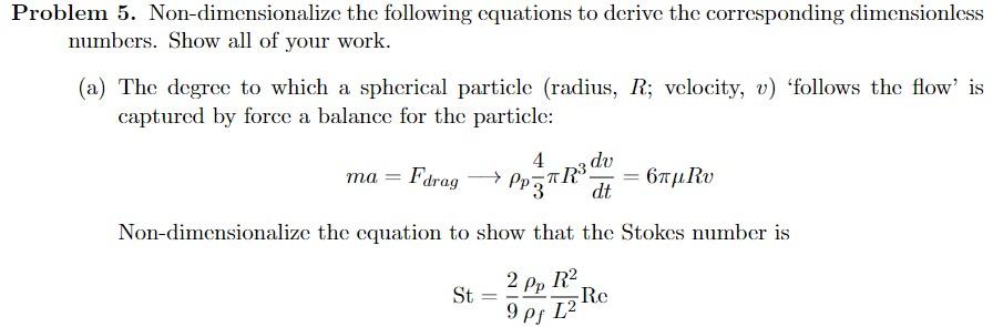 Solved Problem 5. Non-dimensionalize the following equations | Chegg.com