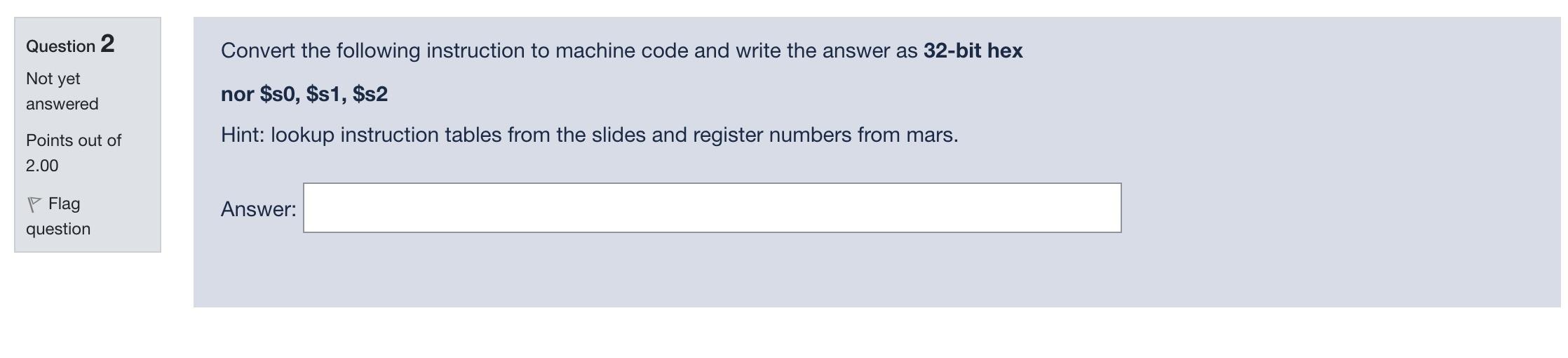 Solved Question 2 Convert the following instruction to | Chegg.com