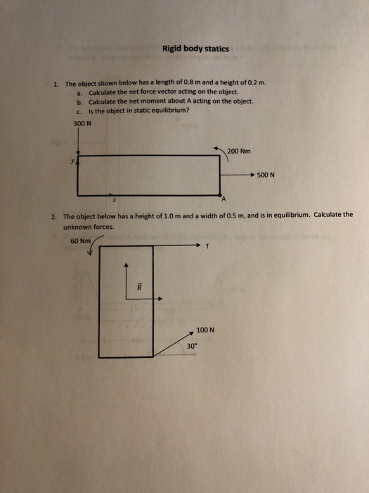 Solved Rigid body statics 1. The object shown below has a | Chegg.com