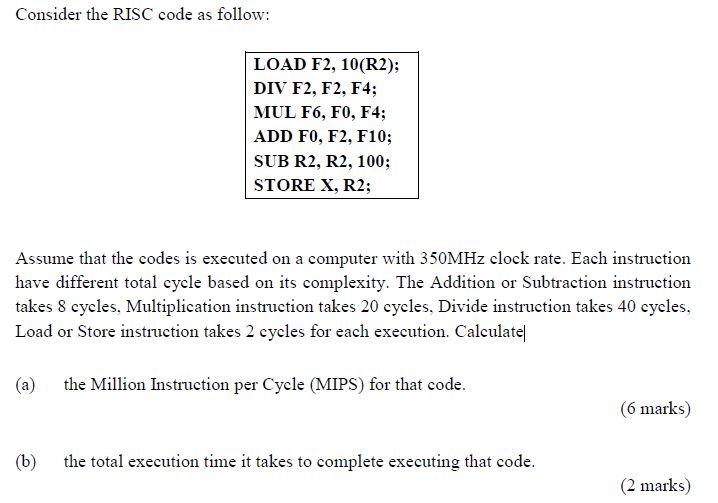 Solved Consider the RISC code as follow: LOAD F2, 10(R2); | Chegg.com