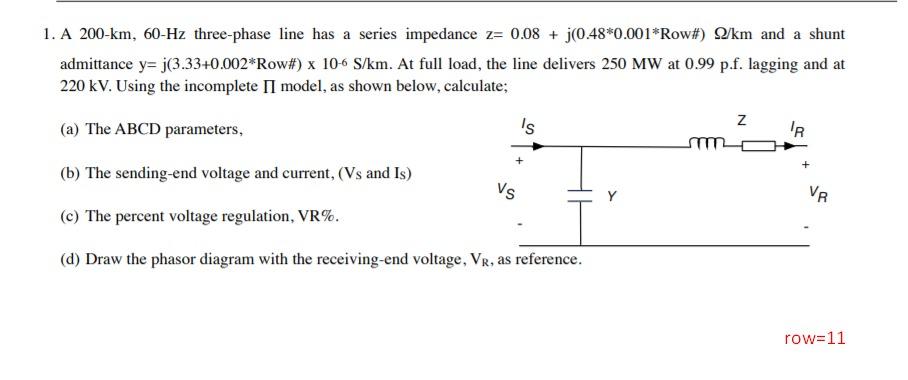 Solved 1. A 200-km, 60 Hz Three-phase Line Has A Series | Chegg.com