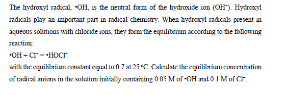 Solved The hydroxyl radical, OH, is the neutral form of the | Chegg.com