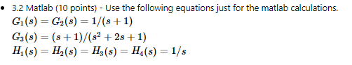 Solved Write a matlab code using the transfer function | Chegg.com
