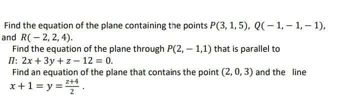 Solved Find the equation of the plane containing the points | Chegg.com