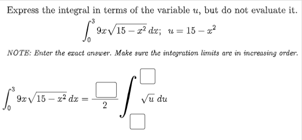 Solved Express the integral in terms of the variable u, but | Chegg.com