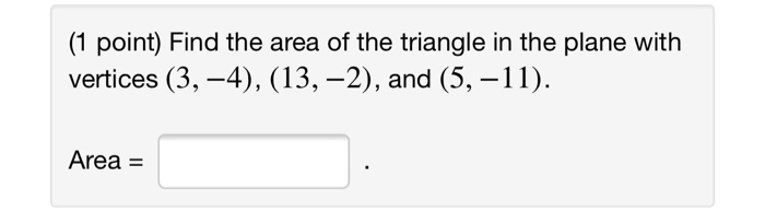 (1 point) Find the area of the parallelogram defined | Chegg.com