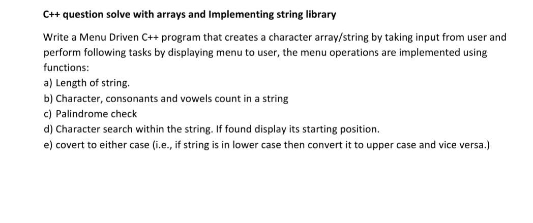 Solved C++ question solve with arrays and Implementing | Chegg.com