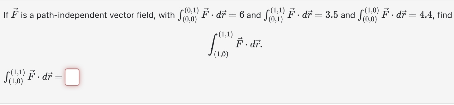 Solved If F is a path-independent vector field, with | Chegg.com