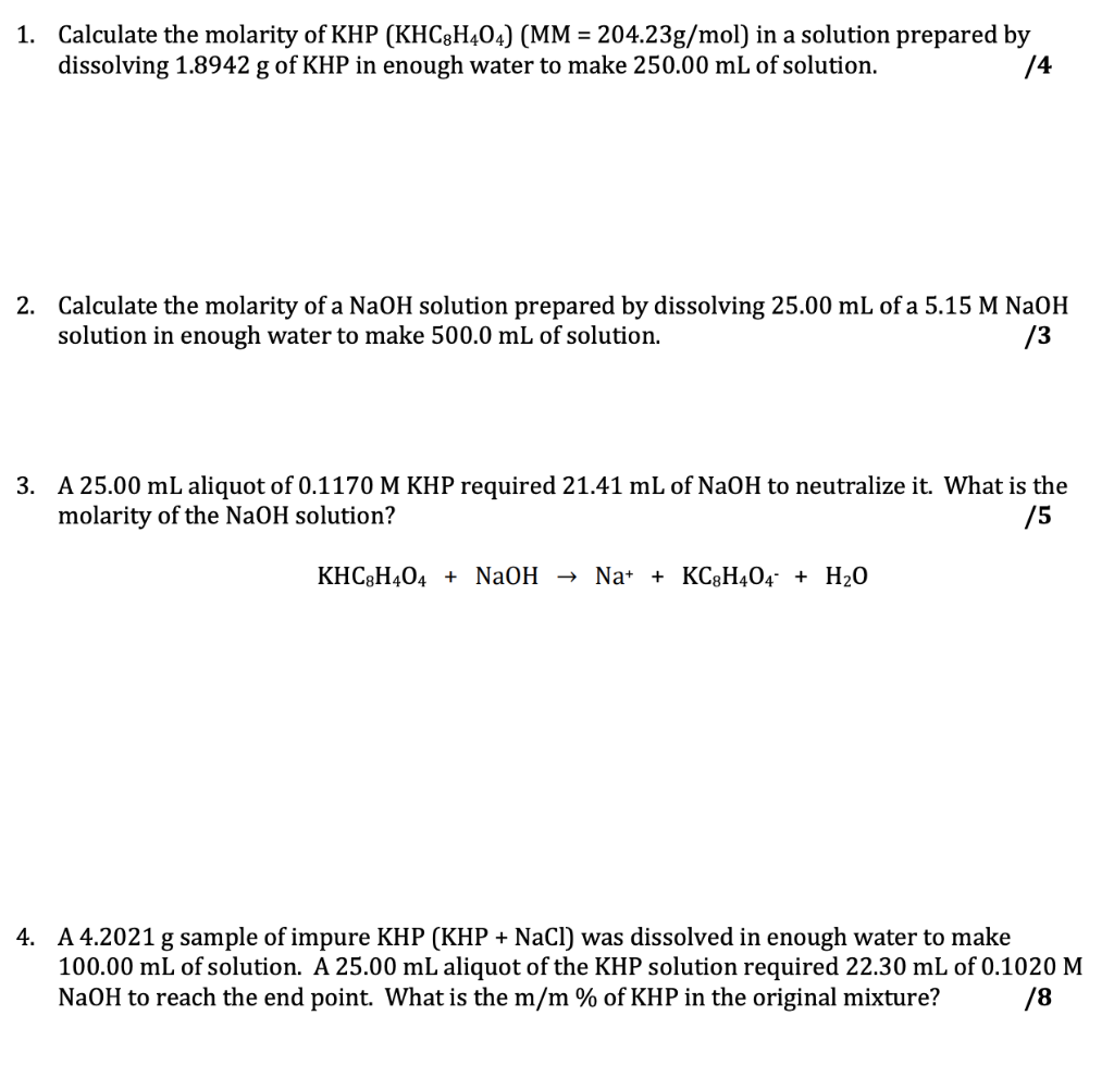 Solved 1. Calculate the molarity of KHP (KHC8H404) (MM = | Chegg.com