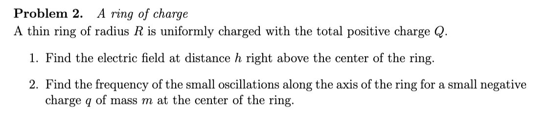Solved Problem 2. A ring of charge A thin ring of radius R | Chegg.com