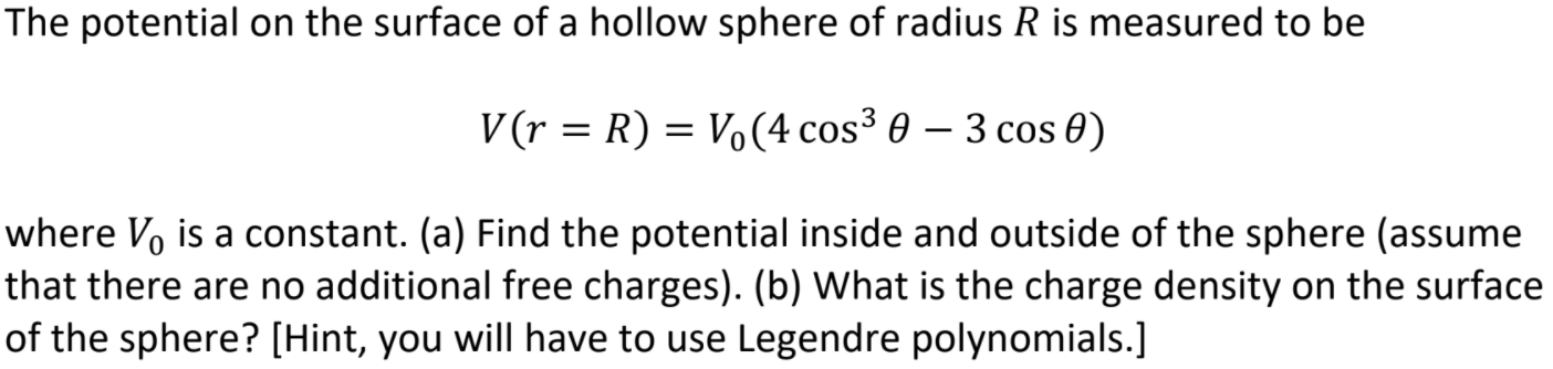 Solved The potential on the surface of a hollow sphere of | Chegg.com