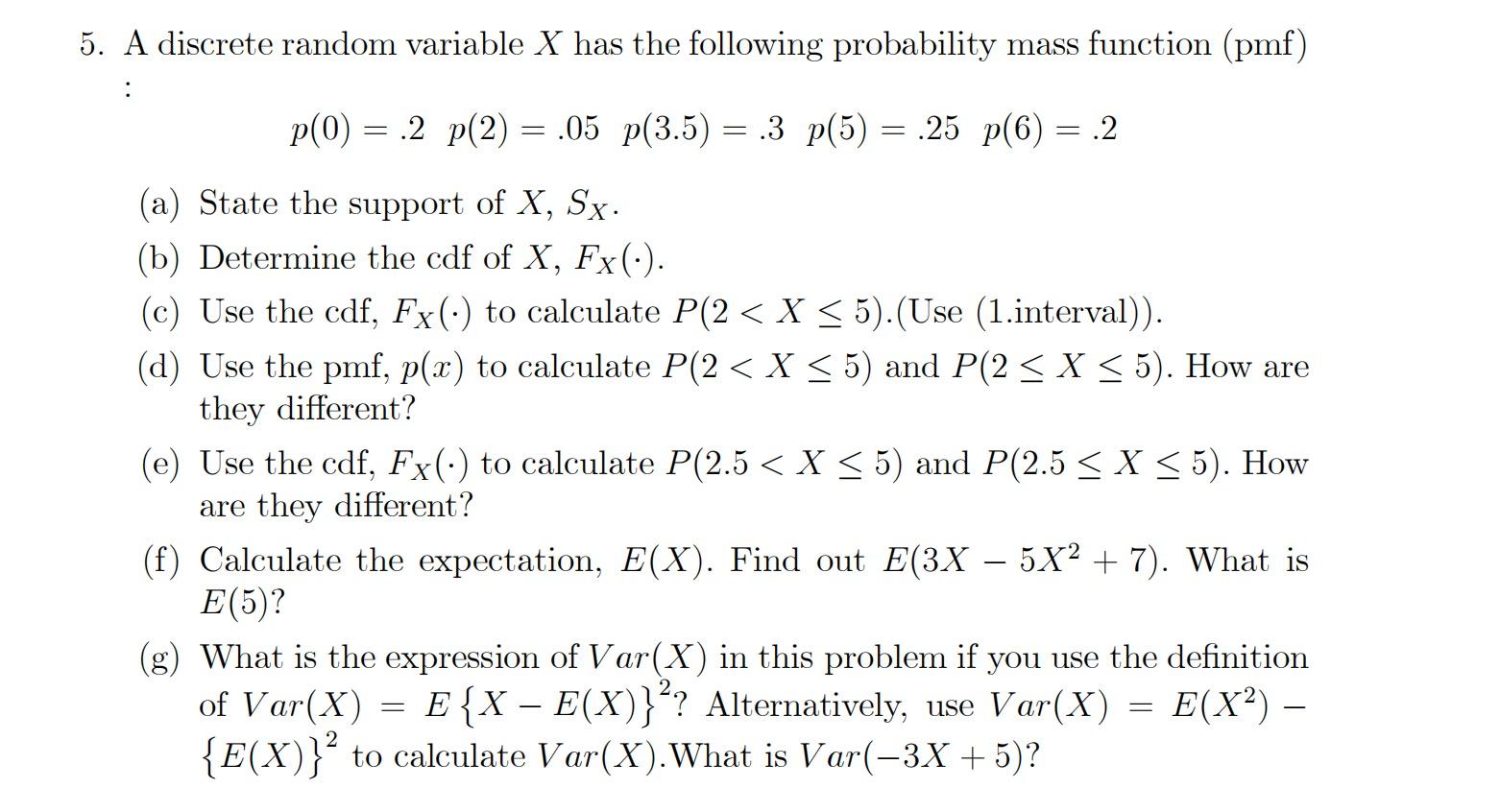 Solved A discrete random variable X has the following | Chegg.com