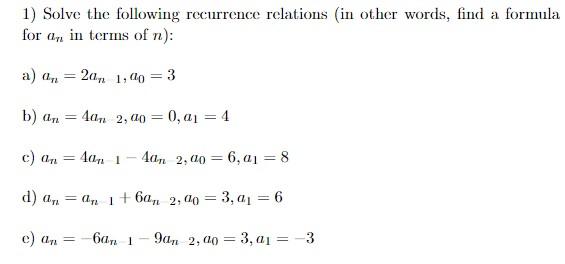 Solved 1) Solve The Following Recurrence Relations (in Other | Chegg.com