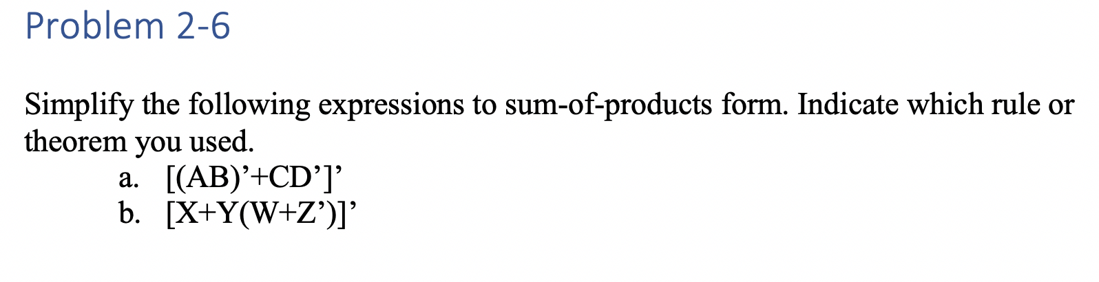 Solved Problem 2-6 Simplify The Following Expressions To | Chegg.com