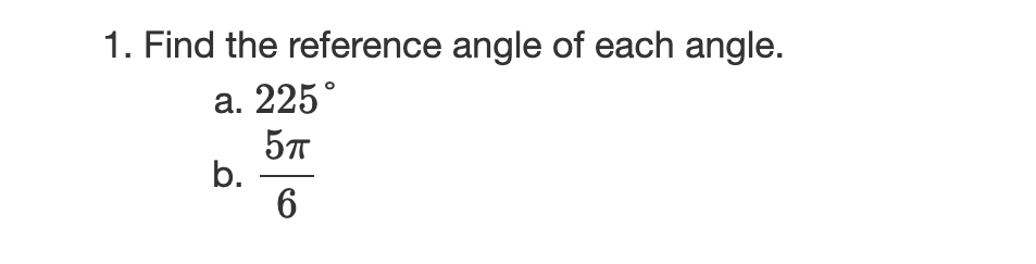 solved-1-find-the-reference-angle-of-each-angle-a-225-b-chegg