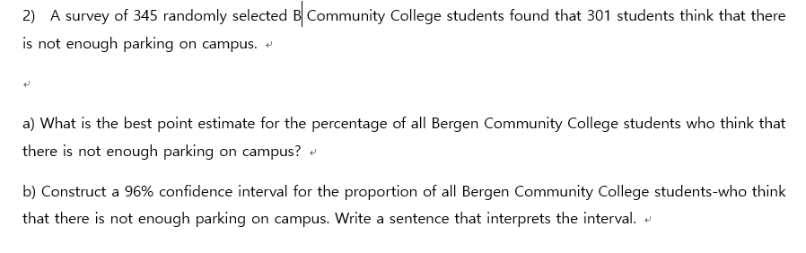 Solved 2) A Survey Of 345 Randomly Selected B Community | Chegg.com