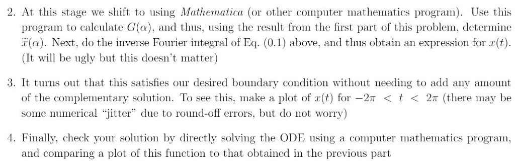 Solved We end with a problem in which we solve an ODE using | Chegg.com