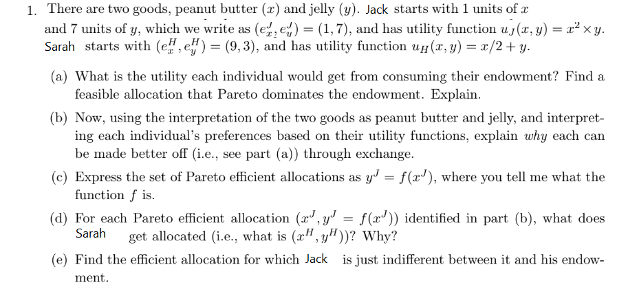 Solved 1 There Are Two Goods Peanut Butter X And Jelly