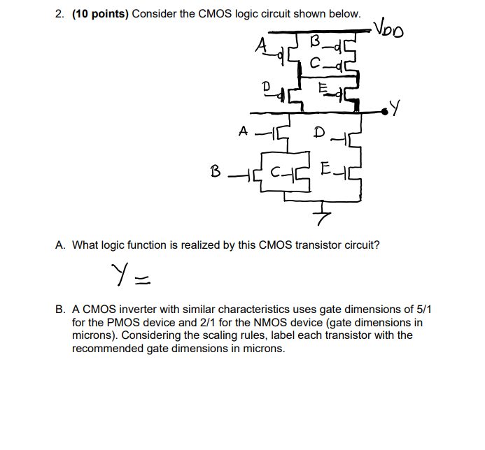 2. (10 points) Consider the CMOS logic circuit shown | Chegg.com