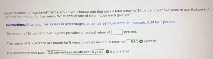 Solved Given a choice of two investments, would you choose | Chegg.com