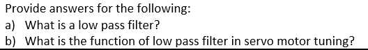 Solved Provide answers for the following: a) What is a low | Chegg.com