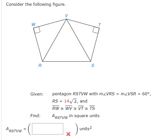 Solved Consider the following figure. Given: pentagon RSTVW | Chegg.com