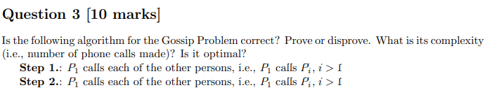 Solved Question 3 (10 marks] Is the following algorithm for | Chegg.com