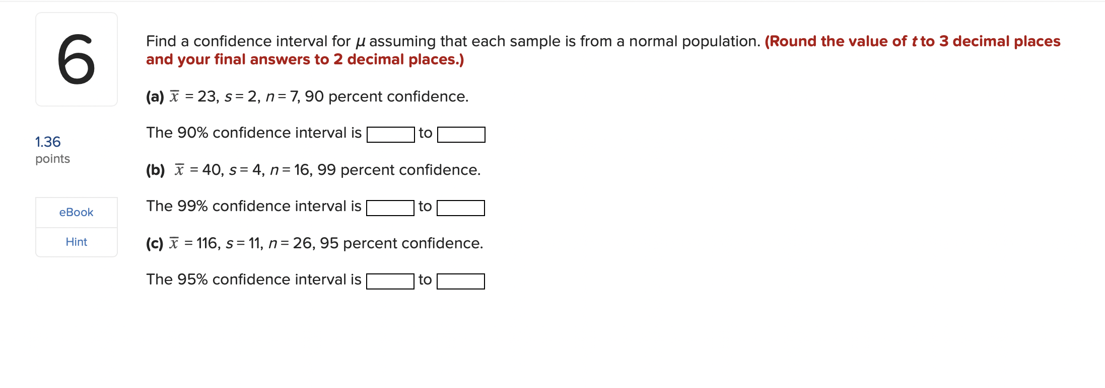 Solved Find a confidence interval for μ assuming that each | Chegg.com