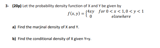 Solved (20p) Let the probability density function of X and Y | Chegg.com