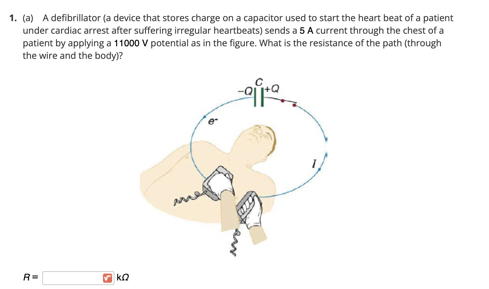 Solved 1. (a) A defibrillator (a device that stores charge | Chegg.com